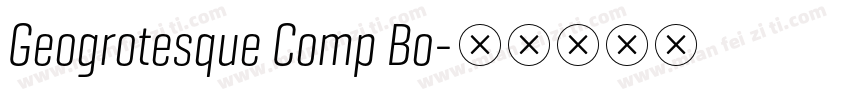 Geogrotesque Comp Bo字体转换